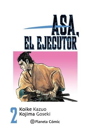ASA EL EJECUTOR 02/10 | 9788491460497 | KOIKE, KAZUO / KOJIMA, GOSEKI | Llibreria Aqualata | Comprar llibres en català i castellà online | Comprar llibres Igualada