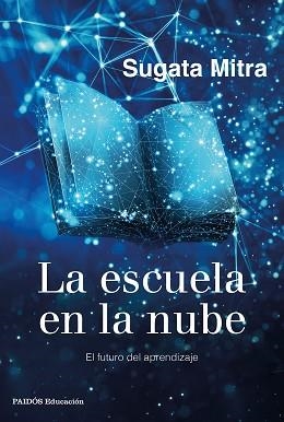 ESCUELA EN LA NUBE, LA | 9788449337079 | MITRA, SUGATA | Llibreria Aqualata | Comprar libros en catalán y castellano online | Comprar libros Igualada