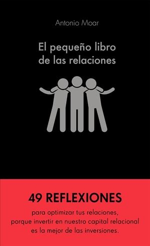 PEQUEÑO LIBRO DE LAS RELACIONES, EL | 9788413440576 | MOAR MARTÍNEZ, ANTONIO | Llibreria Aqualata | Comprar libros en catalán y castellano online | Comprar libros Igualada