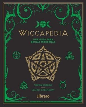 WICCAPEDIA | 9789463592314 | GREENAWAY LEANNA, ROBBINS SHAWN | Llibreria Aqualata | Comprar libros en catalán y castellano online | Comprar libros Igualada