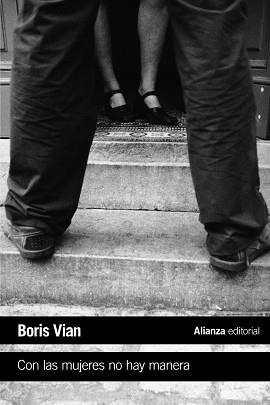 CON LAS MUJERES NO HAY MANERA | 9788491811459 | VIAN, BORIS | Llibreria Aqualata | Comprar llibres en català i castellà online | Comprar llibres Igualada