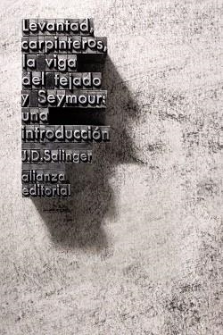 LEVANTAD, CARPINTEROS, LA VIGA DEL TEJADO Y SEYMOUR: UNA INTRODUCCIÓN | 9788491815464 | SALINGER, J. D. | Llibreria Aqualata | Comprar llibres en català i castellà online | Comprar llibres Igualada