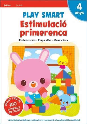 PLAY SMART 4 ANYS. ESTIMULACIÓ PRIMERENCA | 9788447944156 | PLAY SMART | Llibreria Aqualata | Comprar llibres en català i castellà online | Comprar llibres Igualada