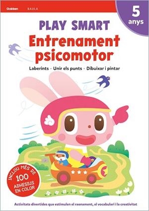 PLAY SMART 5 ANYS. ENTRENAMENT PSICOMOTOR | 9788447944187 | PLAY SMART | Llibreria Aqualata | Comprar llibres en català i castellà online | Comprar llibres Igualada