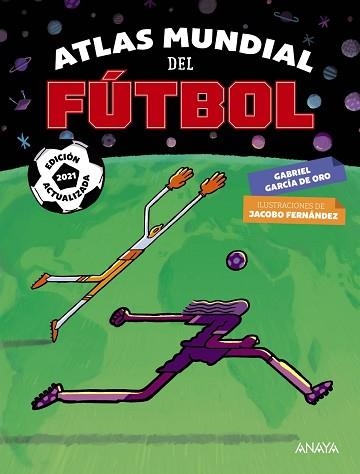 ATLAS MUNDIAL DEL FÚTBOL | 9788469866009 | GARCÍA DE ORO, GABRIEL | Llibreria Aqualata | Comprar libros en catalán y castellano online | Comprar libros Igualada
