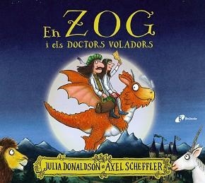 EN ZOG I ELS DOCTORS VOLADORS | 9788413490403 | DONALDSON, JULIA | Llibreria Aqualata | Comprar libros en catalán y castellano online | Comprar libros Igualada