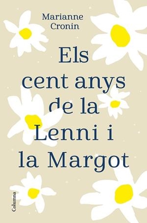 CENT ANYS DE LA LENNI I LA MARGOT, ELS | 9788466427395 | CRONIN, MARIANNE | Llibreria Aqualata | Comprar libros en catalán y castellano online | Comprar libros Igualada