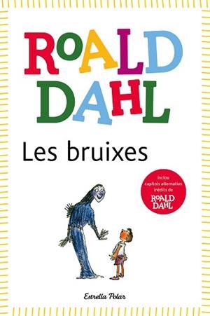 BRUIXES, LES | 9788418135491 | DAHL, ROALD | Llibreria Aqualata | Comprar llibres en català i castellà online | Comprar llibres Igualada