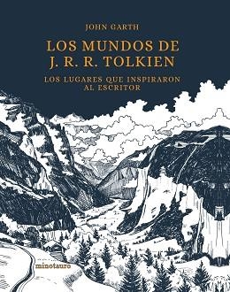 MUNDOS DE J. R. R. TOLKIEN, LOS | 9788445009000 | GARTH, JOHN | Llibreria Aqualata | Comprar libros en catalán y castellano online | Comprar libros Igualada