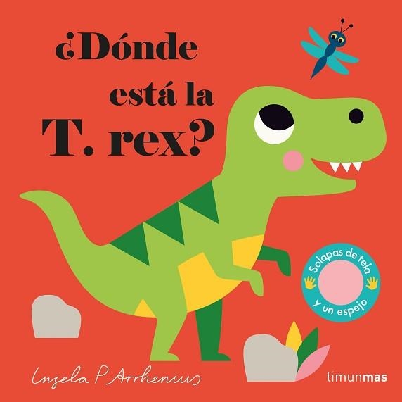 DÓNDE ESTÁ LA T. REX? | 9788408233015 | ARRHENIUS, INGELA P. | Llibreria Aqualata | Comprar libros en catalán y castellano online | Comprar libros Igualada
