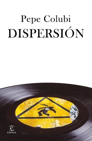 DISPERSIÓN | 9788467060829 | COLUBI, PEPE | Llibreria Aqualata | Comprar llibres en català i castellà online | Comprar llibres Igualada