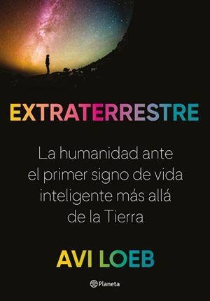 EXTRATERRESTRE | 9788408237785 | LOEB, AVI | Llibreria Aqualata | Comprar libros en catalán y castellano online | Comprar libros Igualada