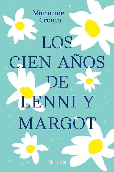 CIEN AÑOS DE LENNI Y MARGOT, LOS | 9788408238317 | CRONIN, MARIANNE | Llibreria Aqualata | Comprar llibres en català i castellà online | Comprar llibres Igualada