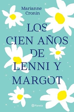 CIEN AÑOS DE LENNI Y MARGOT, LOS | 9788408238317 | CRONIN, MARIANNE | Llibreria Aqualata | Comprar libros en catalán y castellano online | Comprar libros Igualada