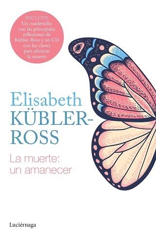 MUERTE: UN AMANECER, LA (LLIBRE + CD) | 9788418015564 | KÜBLER-ROSS, ELISABETH | Llibreria Aqualata | Comprar libros en catalán y castellano online | Comprar libros Igualada