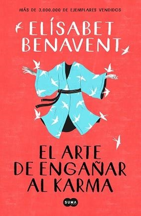 ARTE DE ENGAÑAR AL KARMA, EL | 9788491291930 | BENAVENT, ELÍSABET | Llibreria Aqualata | Comprar libros en catalán y castellano online | Comprar libros Igualada