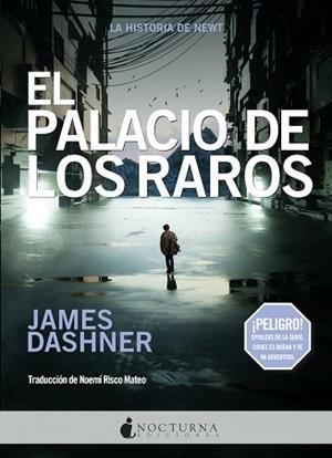 PALACIO DE LOS RAROS, EL. LA HISTORIA DE NEWT (EL CORREDOR DEL LABERINTO) | 9788417834999 | DASHNER, JAMES | Llibreria Aqualata | Comprar libros en catalán y castellano online | Comprar libros Igualada