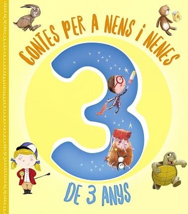 CONTES PER A NENS I NENES DE 3 ANYS | 9788499063652 | VARIOS AUTORES | Llibreria Aqualata | Comprar libros en catalán y castellano online | Comprar libros Igualada