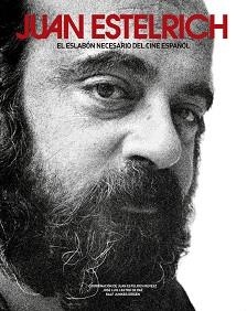 JUAN ESTELRICH, EL ESLABÓN NECESARIO DEL CINE ESPAÑOL | 9788492719990 | CASTRO DE PAZ JOSÉ LUIS / COMPANY JUAN MIGUEL / DÍEZ ZUNZUNEGUI SANTOS / ESTELRICH JUAN / FOLGAR DE  | Llibreria Aqualata | Comprar llibres en català i castellà online | Comprar llibres Igualada