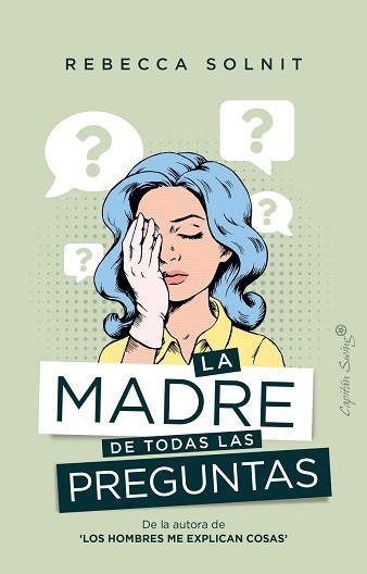 MADRE DE TODAS LAS PREGUNTAS, LA | 9788412281750 | SOLNIT, REBECCA | Llibreria Aqualata | Comprar libros en catalán y castellano online | Comprar libros Igualada
