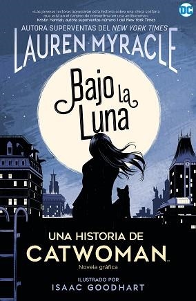 CATWOMAN: BAJO LA LUNA | 9788418002786 | MYRACLE, LAUREN | Llibreria Aqualata | Comprar libros en catalán y castellano online | Comprar libros Igualada