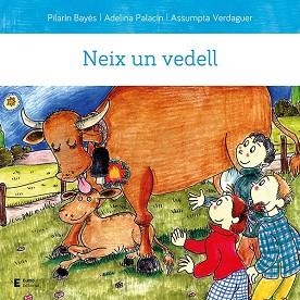 NEIX UN VEDELL | 9788497667210 | PALACÍN, ADELINA / BAYÉS, PILARÍN / VERDAGUER, ASSUMPTA | Llibreria Aqualata | Comprar llibres en català i castellà online | Comprar llibres Igualada