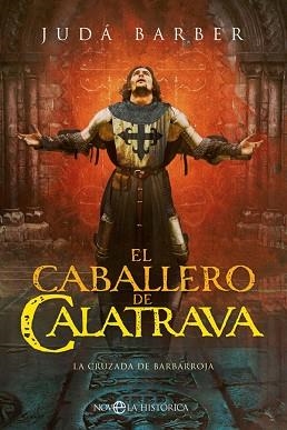 CABALLERO DE CALATRAVA, EL | 9788491649915 | BARBER, JUDÁ | Llibreria Aqualata | Comprar libros en catalán y castellano online | Comprar libros Igualada