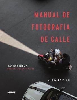 MANUAL DE FOTOGRAFÍA DE CALLE | 9788417757878 | GIBSON, DAVID | Llibreria Aqualata | Comprar libros en catalán y castellano online | Comprar libros Igualada