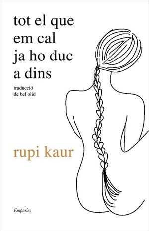 TOT EL QUE EM CAL JA HO DUC A DINS | 9788417879778 | KAUR, RUPI | Llibreria Aqualata | Comprar llibres en català i castellà online | Comprar llibres Igualada