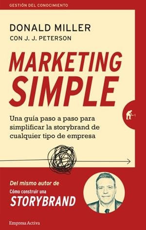 MARKETING SIMPLE | 9788416997404 | MILLER, DONALD | Llibreria Aqualata | Comprar libros en catalán y castellano online | Comprar libros Igualada