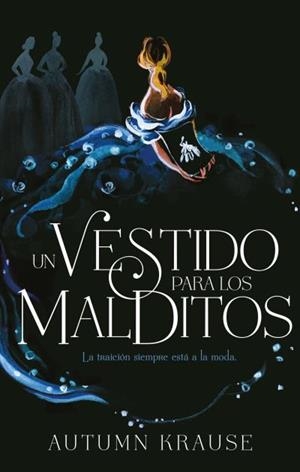 UN VESTIDO PARA LOS MALDITOS | 9788417854102 | KRAUSE, AUTUMN | Llibreria Aqualata | Comprar llibres en català i castellà online | Comprar llibres Igualada