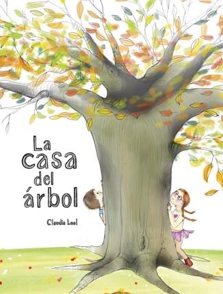 CASA DEL ÁRBOL, LA | 9788418232053 | LEAL, CLAUDIA | Llibreria Aqualata | Comprar libros en catalán y castellano online | Comprar libros Igualada