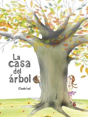 CASA DEL ÁRBOL, LA | 9788418232053 | LEAL, CLAUDIA | Llibreria Aqualata | Comprar libros en catalán y castellano online | Comprar libros Igualada