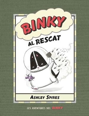 BINKY AL RESCAT | 9788426147080 | SPIRES, ASHLEY | Llibreria Aqualata | Comprar llibres en català i castellà online | Comprar llibres Igualada