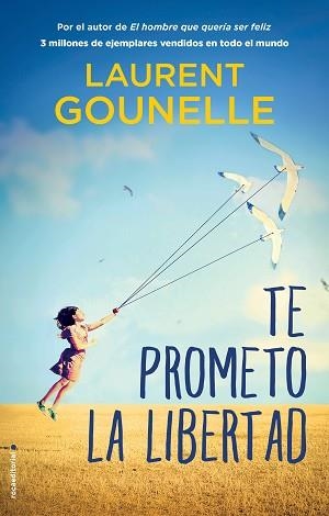 TE PROMETO LA LIBERTAD | 9788417805746 | GOUNELLE, LAURENT | Llibreria Aqualata | Comprar libros en catalán y castellano online | Comprar libros Igualada
