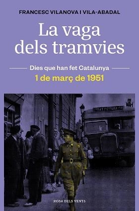 VAGA DELS TRAMVIES, LA | 9788418033674 | VILANOVA, FRANCESC | Llibreria Aqualata | Comprar libros en catalán y castellano online | Comprar libros Igualada