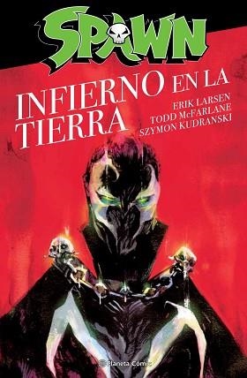 SPAWN EL INFIERNO EN LA TIERRA | 9788413411507 | MCFARLANE, TODD | Llibreria Aqualata | Comprar llibres en català i castellà online | Comprar llibres Igualada