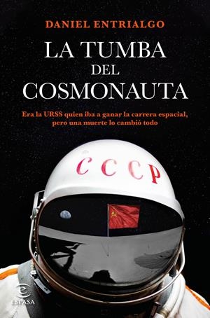TUMBA DEL COSMONAUTA, LA | 9788467061444 | ENTRIALGO, DANIEL | Llibreria Aqualata | Comprar libros en catalán y castellano online | Comprar libros Igualada