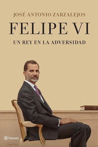FELIPE VI. UN REY EN LA ADVERSIDAD | 9788408241331 | ZARZALEJOS, JOSÉ ANTONIO | Llibreria Aqualata | Comprar libros en catalán y castellano online | Comprar libros Igualada