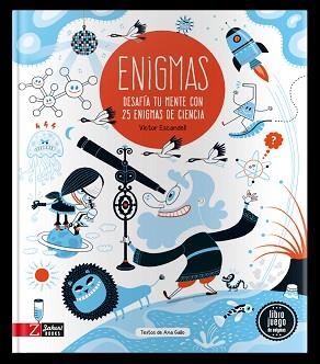 ENIGMES. DESAFIA LA TEVA MENT AMB 25 ENIGMES DE CIÈNCIA | 9788417374761 | GALLO, ANA / ESCANDELL, VICTOR | Llibreria Aqualata | Comprar llibres en català i castellà online | Comprar llibres Igualada