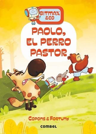 BITMAX & CO 4. PAOLO, EL PERRO PASTOR  | 9788491016649 | COPONS, JAUME / FORTUNY, LILIANA | Llibreria Aqualata | Comprar libros en catalán y castellano online | Comprar libros Igualada