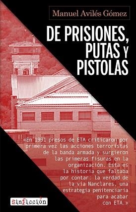 DE PRISIONES, PUTAS Y PISTOLAS | 9788417847883 | AVILÉS, MANUEL | Llibreria Aqualata | Comprar libros en catalán y castellano online | Comprar libros Igualada