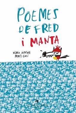 POEMES DE FRED I MANTA | 9788417000783 | ALBERTÍ MARTÍNEZ DE VELASCO, NÚRIA | Llibreria Aqualata | Comprar libros en catalán y castellano online | Comprar libros Igualada
