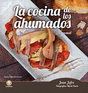 COCINA DE LOS AHUMADOS, LA | 9788416918867 | JOFRE ESPAÑOL, JOAN | Llibreria Aqualata | Comprar llibres en català i castellà online | Comprar llibres Igualada