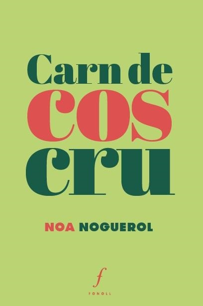 CARN DE COS CRU | 9788412265903 | NOGUEROL, NOA | Llibreria Aqualata | Comprar libros en catalán y castellano online | Comprar libros Igualada