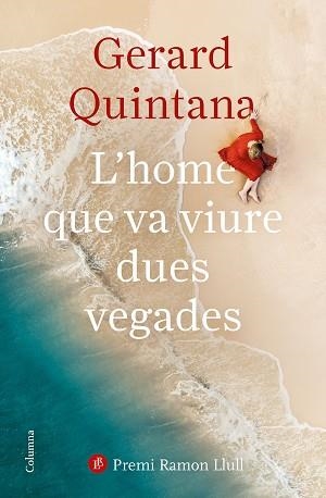HOME QUE VA VIURE DUES VEGADES, L' | 9788466427647 | QUINTANA, GERARD | Llibreria Aqualata | Comprar libros en catalán y castellano online | Comprar libros Igualada