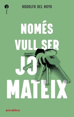 NOMÉS VULL SER JO MATEIX | 9788418592027 | DEL HOYO ALFARO, RODOLFO | Llibreria Aqualata | Comprar libros en catalán y castellano online | Comprar libros Igualada