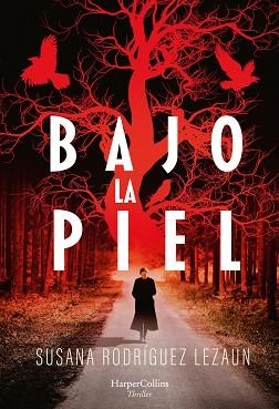 BAJO LA PIEL | 9788491395591 | RODRÍGUEZ LEZAUN, SUSANA | Llibreria Aqualata | Comprar llibres en català i castellà online | Comprar llibres Igualada