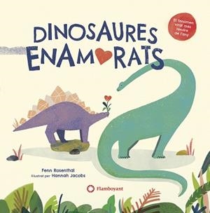 DINOSAURES ENAMORATS | 9788418304156 | ROSENTHAL, FENN | Llibreria Aqualata | Comprar libros en catalán y castellano online | Comprar libros Igualada