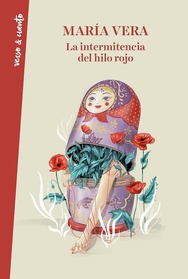 INTERMITENCIA DEL HILO ROJO, LA | 9788403521629 | VERA, MARÍA | Llibreria Aqualata | Comprar libros en catalán y castellano online | Comprar libros Igualada